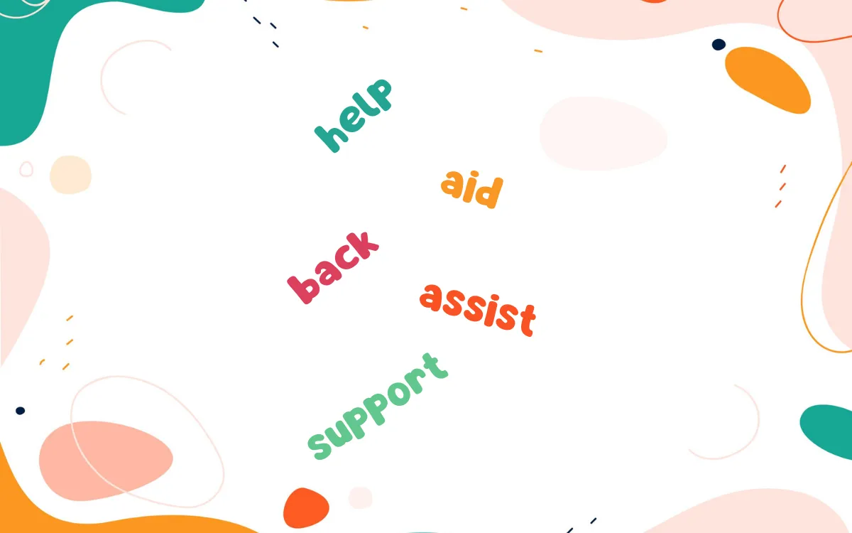 Help • Aid • Assist • Support • Back | Eş Anlamlı Kelimeler ve Aralarındaki Farklar