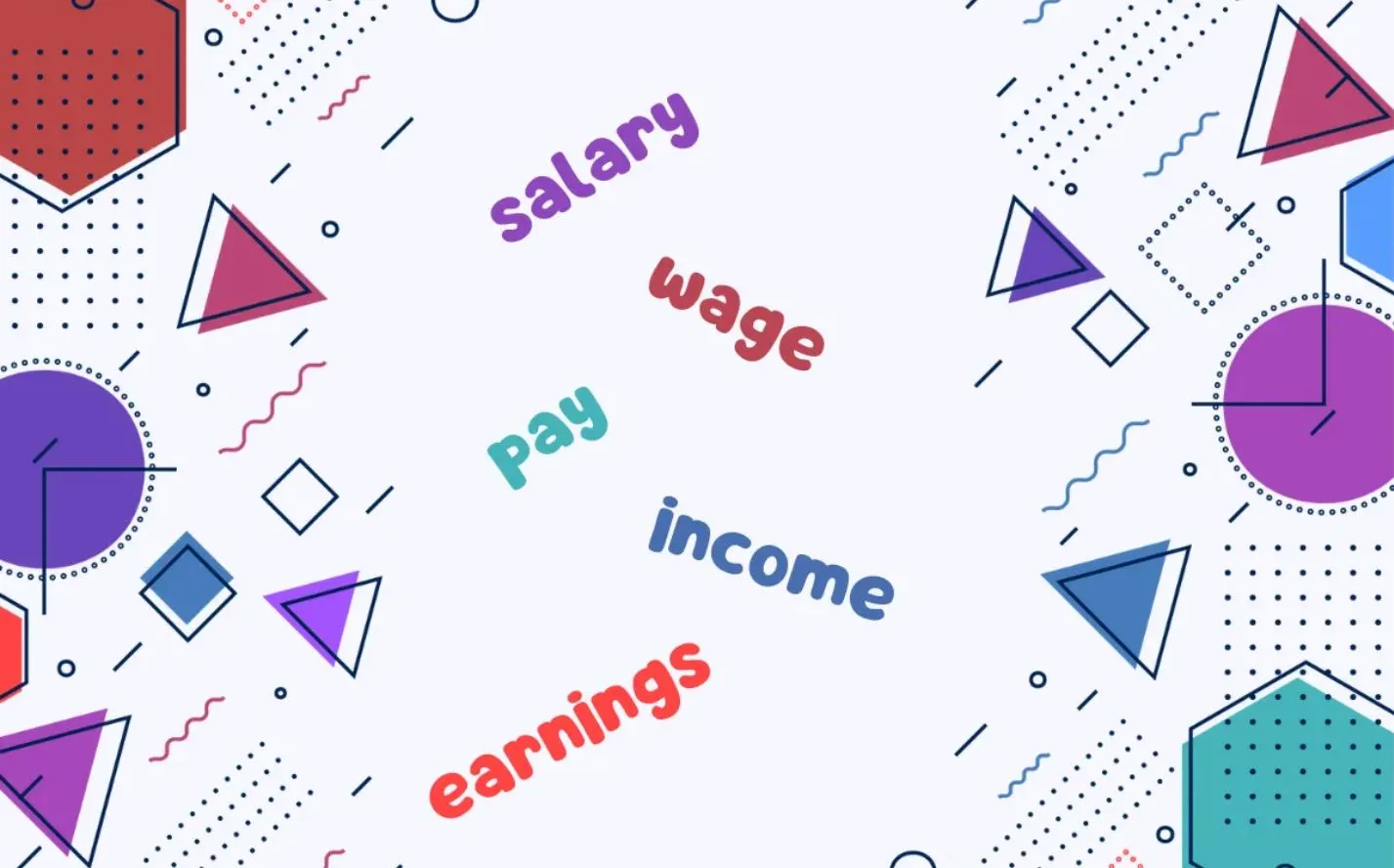 Salary • Wage • Pay • Income • Earnings | Синонимы и Различия