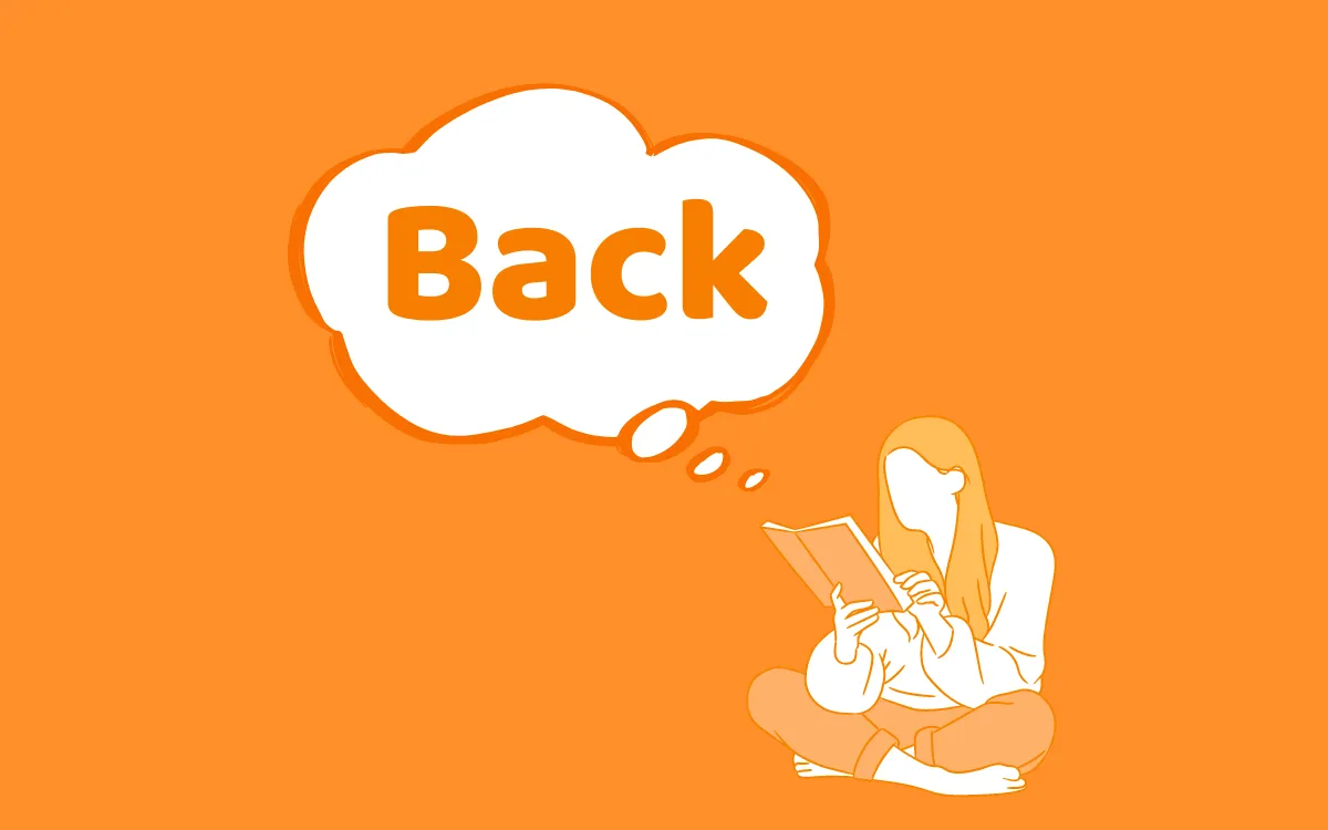 Back- Anlamı ve Kullanımı | Sık Kullanılan İngilizce Kelimeler