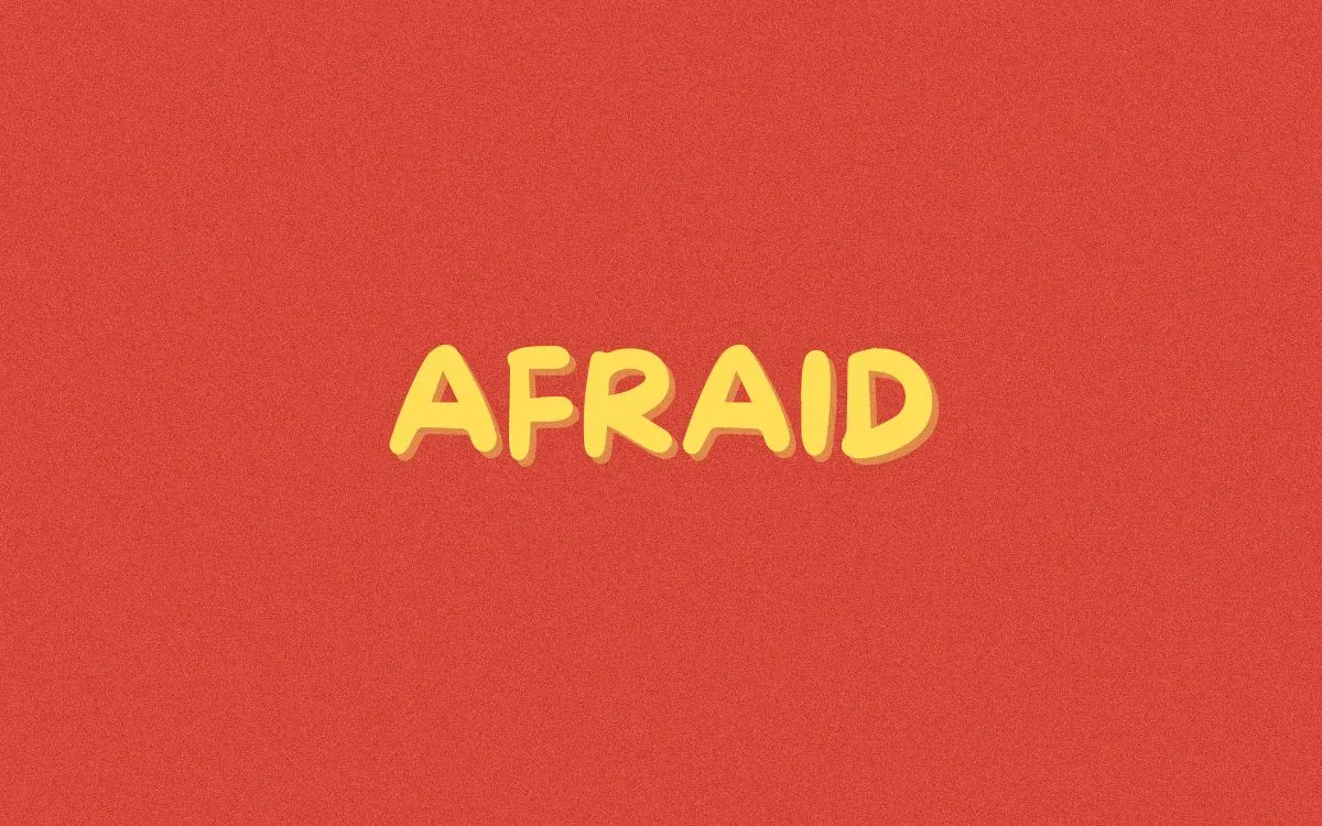 Afraid • Scared • Frightened • Terrified - Differences