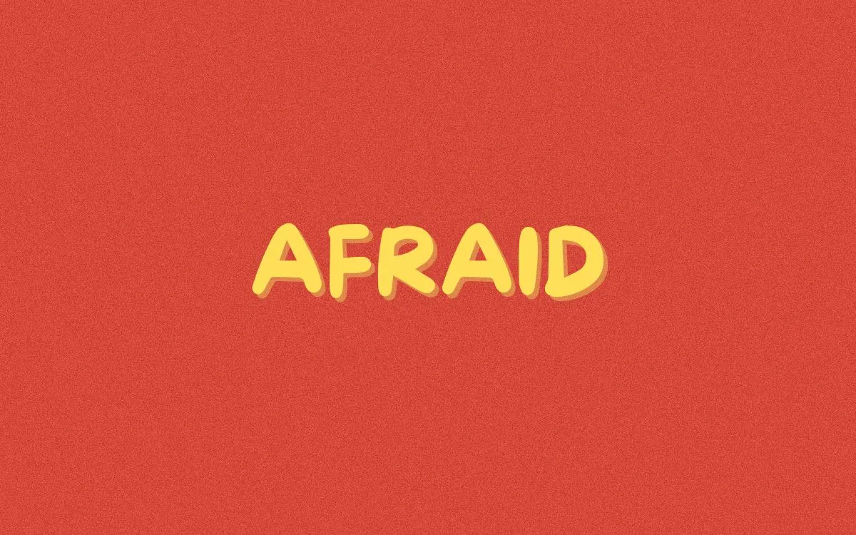 Afraid • Scared • Frightened • Terrified - Различия между словами