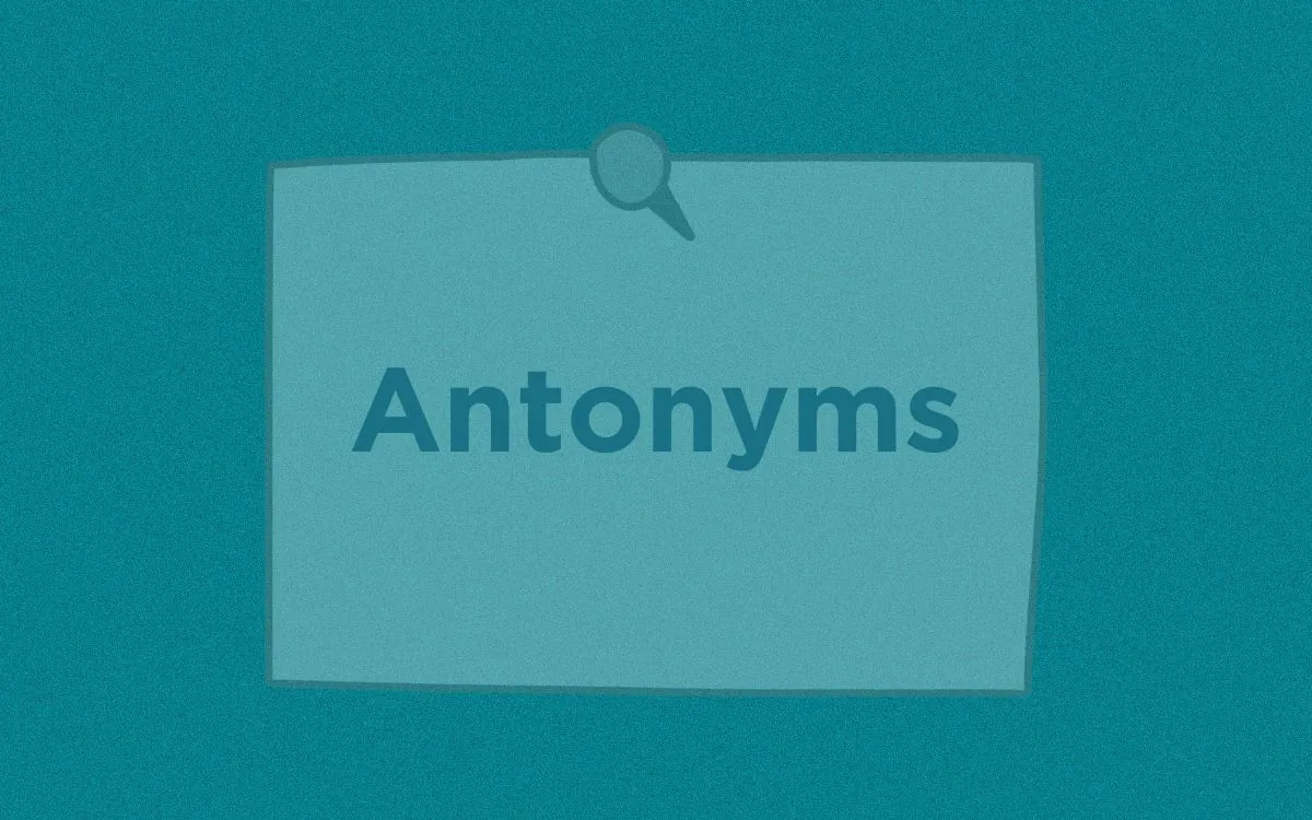 İngilizcede Zıt Anlamlı Kelimeler - Antonyms