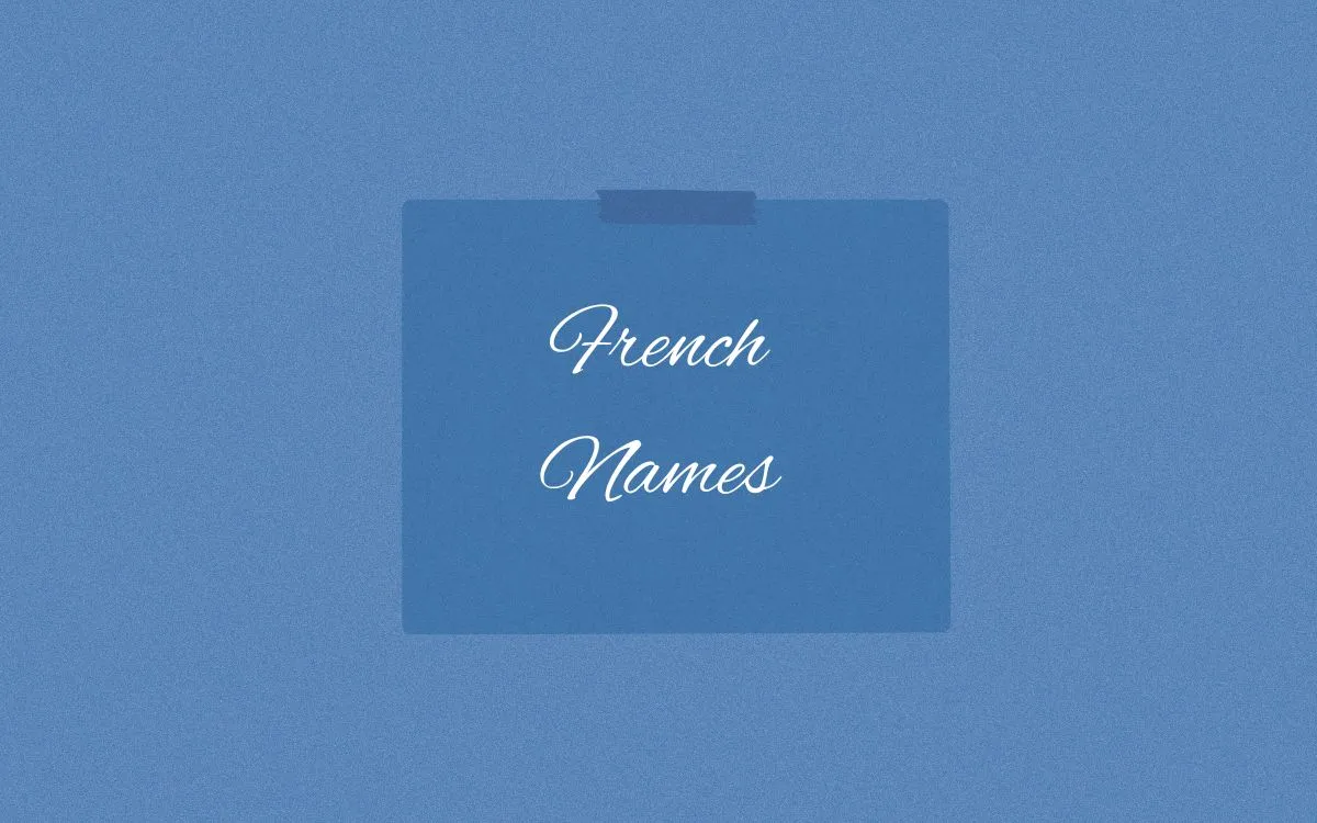 En Çok Kullanılan Fransızca İsimler