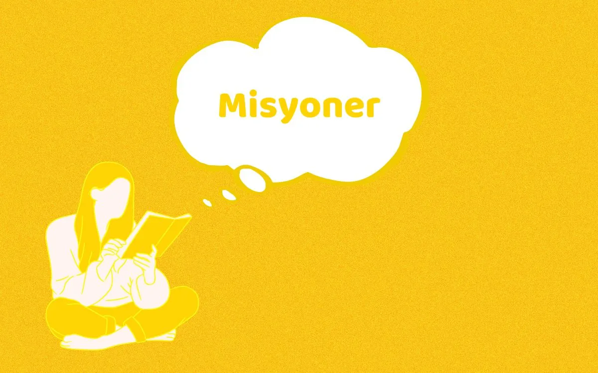 Misyoner ne demek? - Misyoner Kelimesinin Anlamı ve Kökeni Nedir?